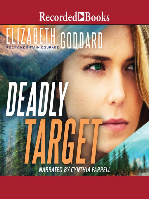 Title details for Deadly Target by Elizabeth Goddard - Available